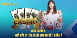 C88 Casino - Nhà Cái Uy Tín, Chất Lượng Số 1 Châu Á