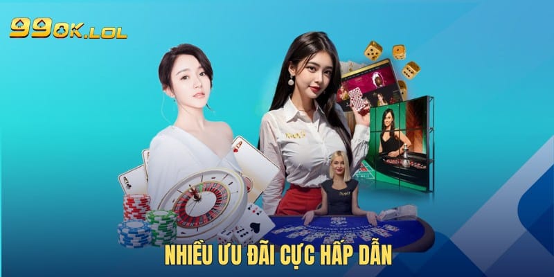 Nhiều ưu đãi cực hấp dẫn